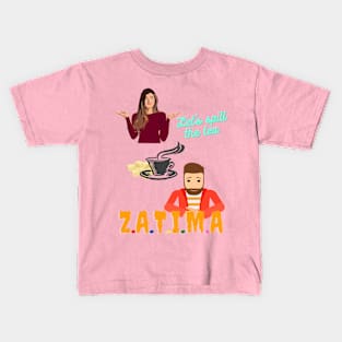 Zatima - Let spill the tea- Art Design- Speacial Gift For Zatima Fans Kids T-Shirt